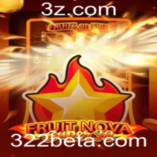 Explorando FruitrNovaSupe30 e Suas Regras no Mundo do 322bet App