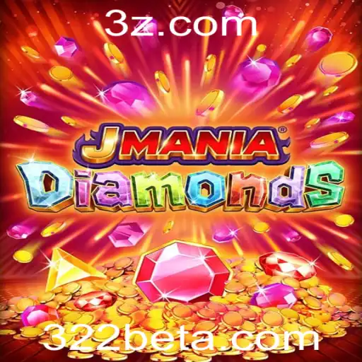 Descubra a Emoção do Jogo JManiaDiamonds e Como Usar o 322bet App