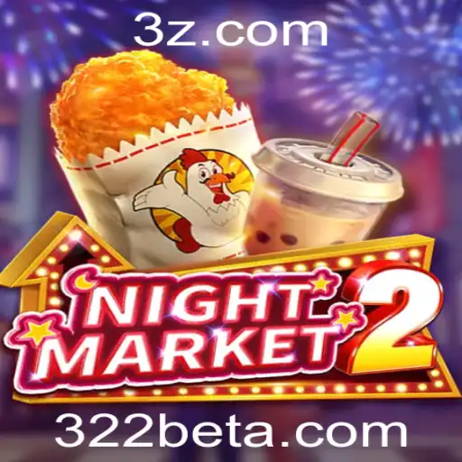 Exploração do Jogo NightMarket2 e o Role do 322bet App nas Competitividades Atuais