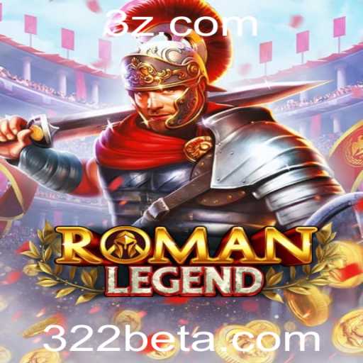 Explorando o Fascinante Mundo de RomanLegend e sua Conexão com o 322bet App